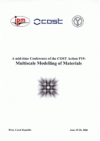 A Mid-Term COST Conference on Multiscale Modelling of Materials
