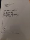 Praktické úkoly z didaktiky hudební výchovy pro 1. stupeň ZŠ