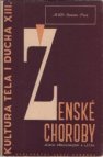 Ženské choroby, jejich předcházení a léčba