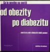 Co je nového na cestě od obezity po diabezitu, aneb, Co by měl o diabezitě vědět pacient