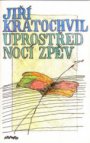 Uprostřed nocí zpěv