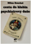 Cesta do hlubin psychiatrovy duše