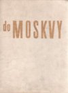 Do Moskvy