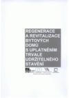 Regenerace a revitalizace bytových domů s uplatněním trvale udržitelného stavění