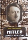 Hitler: člověk a vojevůdce