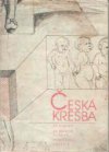 Česká kresba 20. století ze Sbírek Alšovy jihočeské galerie