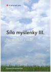 Síla myšlenky III.