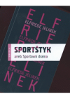 Sportštyk, aneb, Sportovní drama