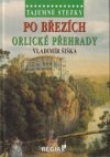 Tajemné stezky - Po březích Orlické přehrady