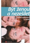 Být ženou a nezešílet