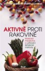 Aktivně proti rakovině - Klasická medicína a přírodní léčebné metody