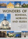 The wonders of Bohemia, Moravia and Silesia