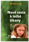 Nová cesta k léčbě šikany