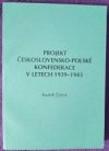 Projekt československo-polské konfederace v letech 1939-1943