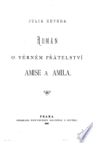Julia Zeyera Román o věrném přátelství Amise a Amila