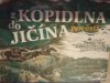 Pověsti z Kopidlna do Jičína
