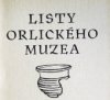 Listy Orlického muzea.