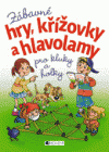 Zábavné hry, křížovky a hlavolamy pro kluky a holky