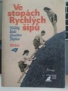 Ve stopách Rychlých šípů 