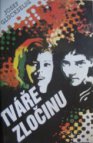 Tváře zločinu