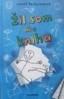 Žil som ako kniha
