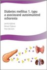Diabetes mellitus 1. typu a asociované autoimunitné ochorenia
