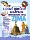 Lidové obyčeje a nápady pro šikovné ruce