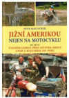 Jižní Amerikou nejen na motocyklu.