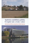 Společná zemědělská politika Evropské unie a český venkov
