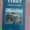 Tibet včera a dnes