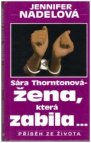 Sára Thortonová- žena, která zabila