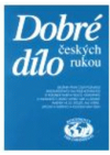 Dobré dílo českých rukou