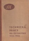 Technická práce na Ostravsku 1936-1946