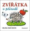 Zvířátka v přírodě – Helena Zmatlíková (100x100)