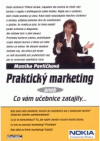 Praktický marketing, aneb, Co vám učebnice zatajily--