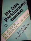 Jak čelit Parkinsonově nemoci