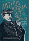 Arthur Conan Doyle v roli obhájce