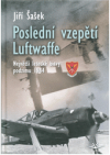 Poslední vzepětí Luftwaffe