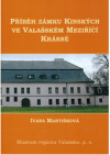 Příběh zámku Kinských ve Valašském Meziříčí-Krásně