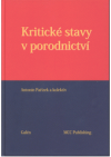 Kritické stavy v porodnictví