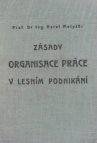 Zásady organisace práce v lesním podnikání