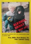 Alkohol, drogy a vaše děti