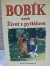 Bobík aneb Život s pytlákem