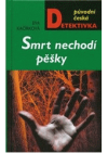 Smrt nechodí pěšky