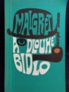 Maigret a Dlouhé Bidlo