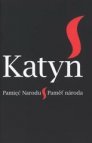 Katyń - pamięć narodu