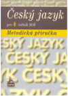 Český jazyk pro 4. ročník středních odborných škol