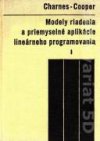 Modely riadenia a priemyselné aplikácie lineárneho programovania I