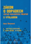 Zákon o odpadech včetně prováděcích předpisů s výkladem