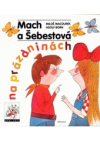 Mach a Šebestová na prázdninách